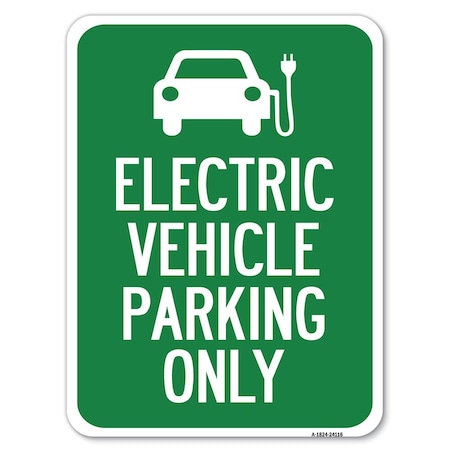 Electric Vehicle Parking Only With Graphic Heavy-Gauge Aluminum Rust Proof Parking Sign